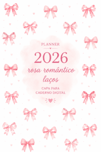 Image d'un planner 2026 romantique, avec une belle couverture rose et des pages personnalisables.